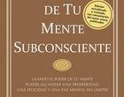 El poder de la mente subconsciente — Joseph Murphy (1963)